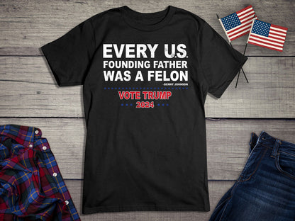 Founding Felons T-Shirt