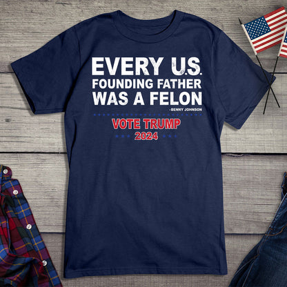 Founding Felons T-Shirt