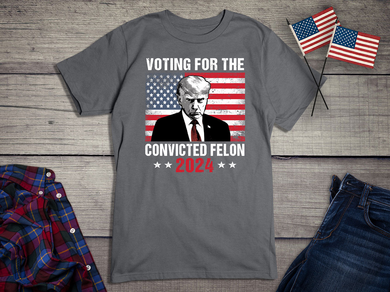 Voting For The Felon T-Shirt