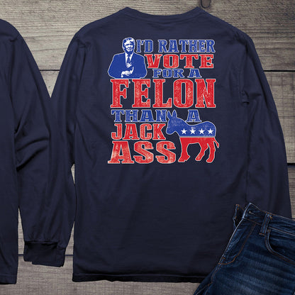 Rather Vote For The Felon With Crest Long Sleeve Tee