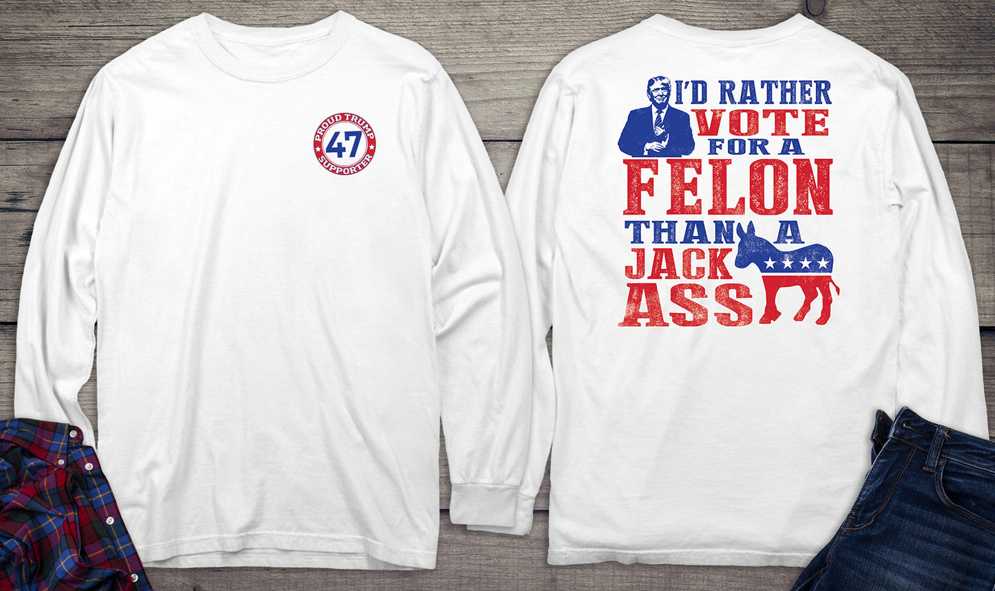 Rather Vote For The Felon With Crest Long Sleeve Tee