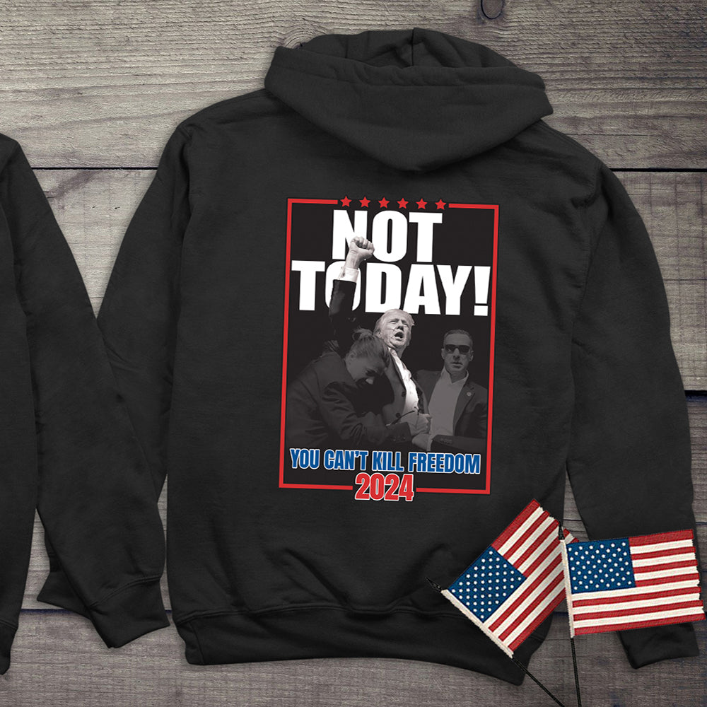 Not Today With Crest Hoodie