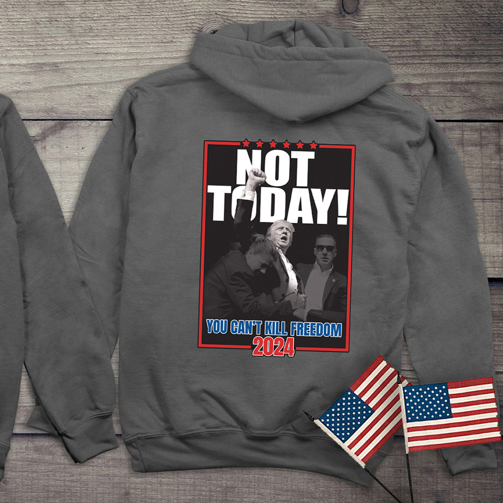 Not Today With Crest Hoodie