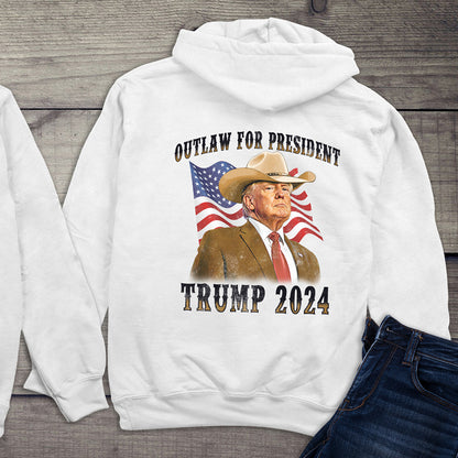 Outlaw For President With Crest Hoodie