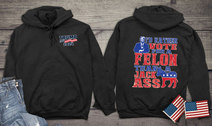 Rather Vote For The Felon With Crest Hoodie