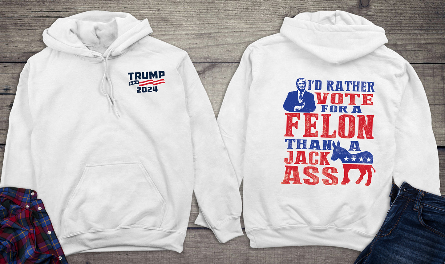 Rather Vote For The Felon With Crest Hoodie