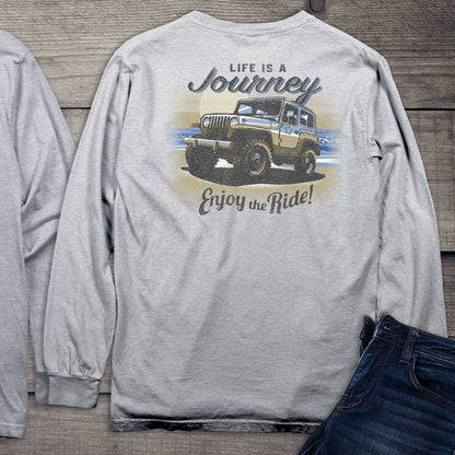 Life Is A Journey, Enjoy The Ride Long Sleeve T-Shirt