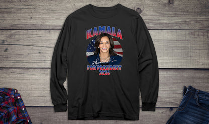 Kamala For President Long Sleeve Tee