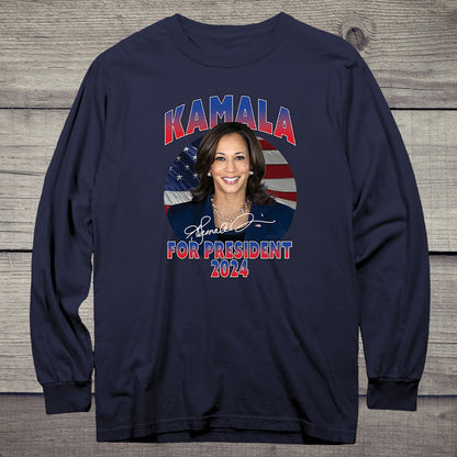 Kamala For President Long Sleeve Tee