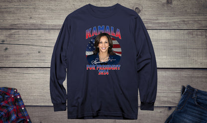 Kamala For President Long Sleeve Tee