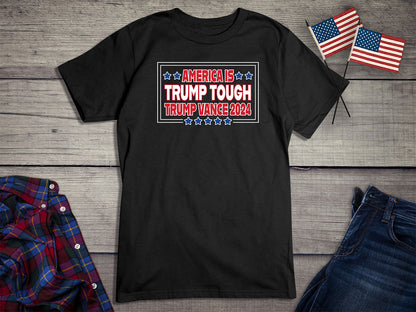 America Trump Tough T-Shirt