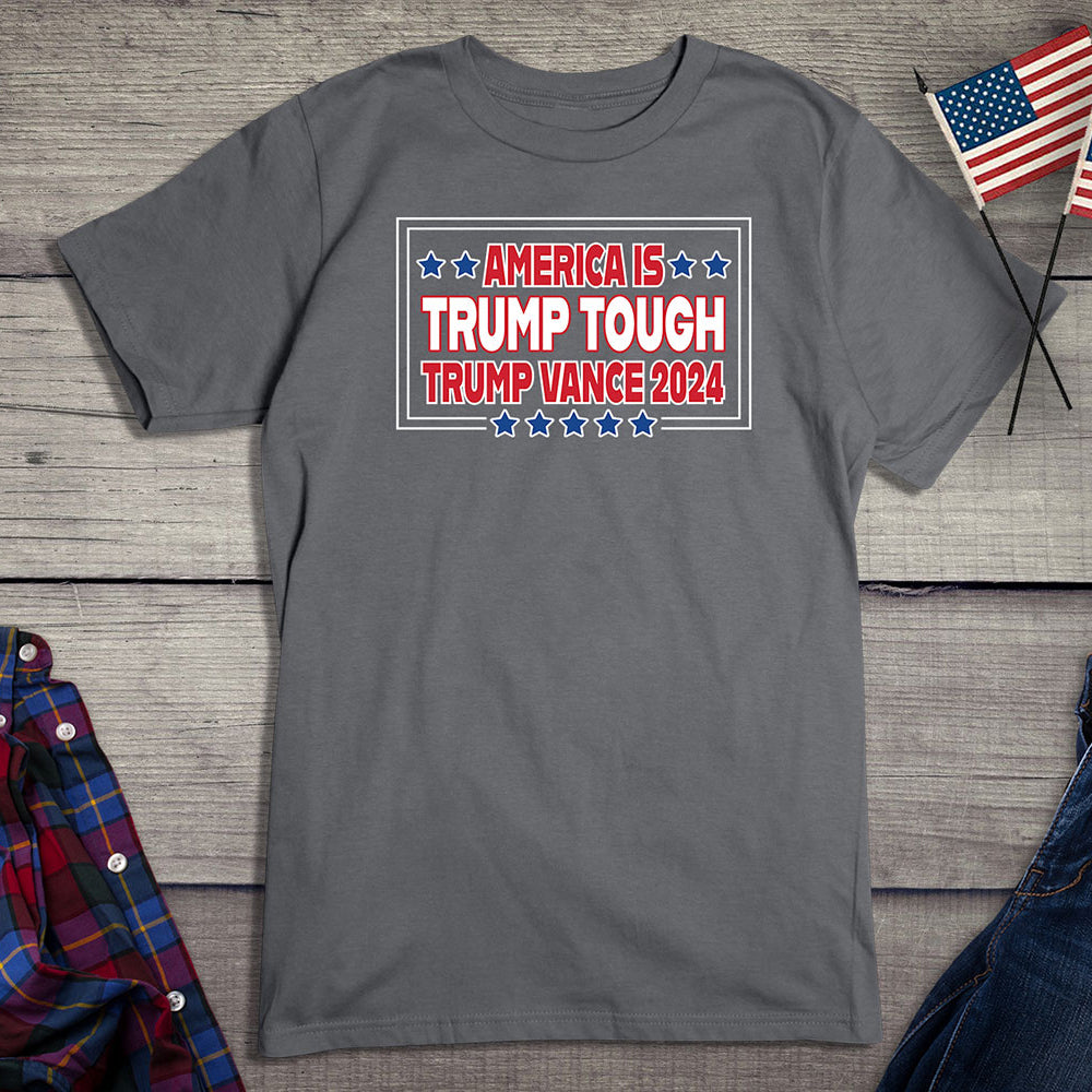 America Trump Tough T-Shirt