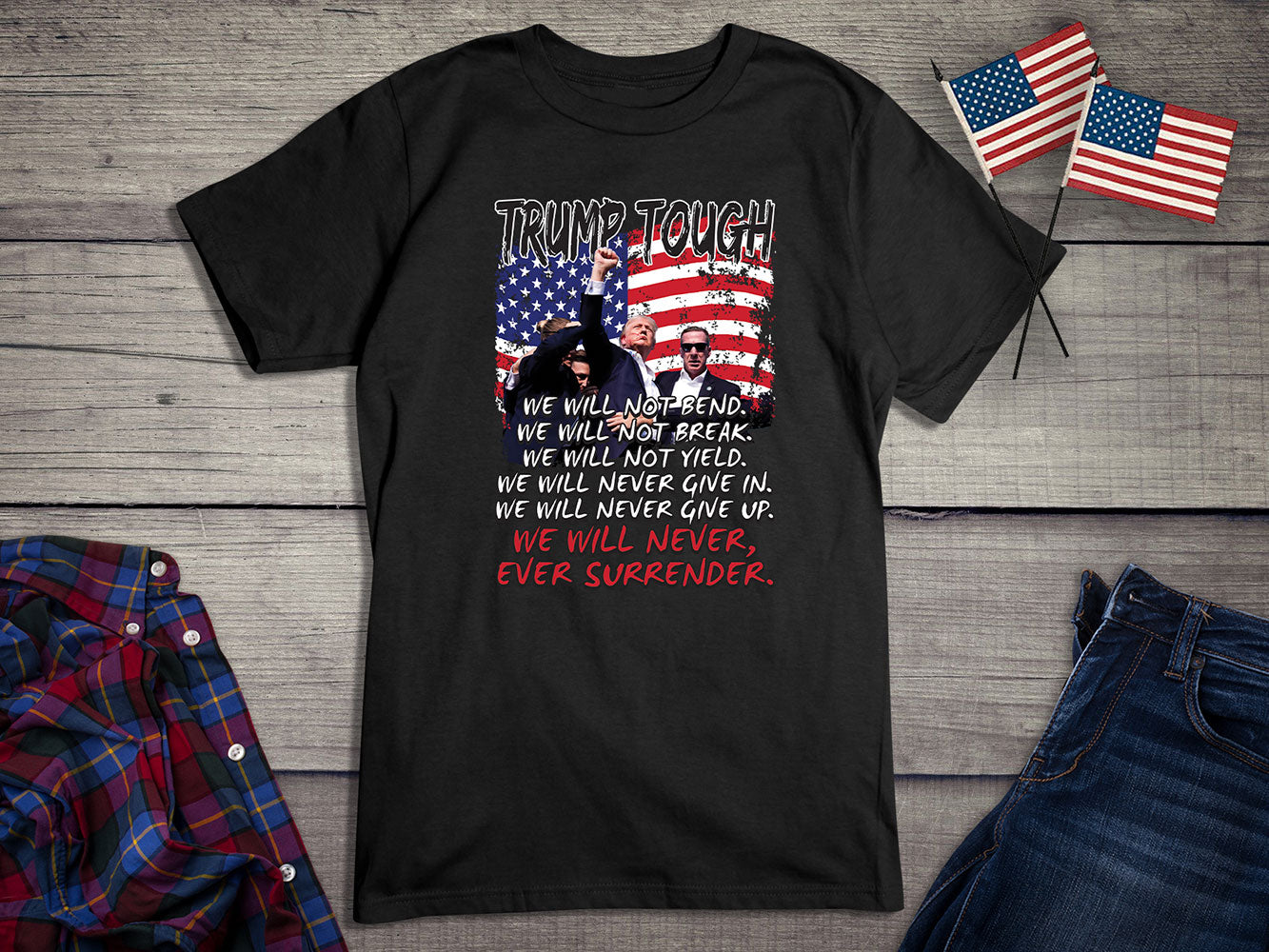 Trump Tough Never Surrender T-Shirt