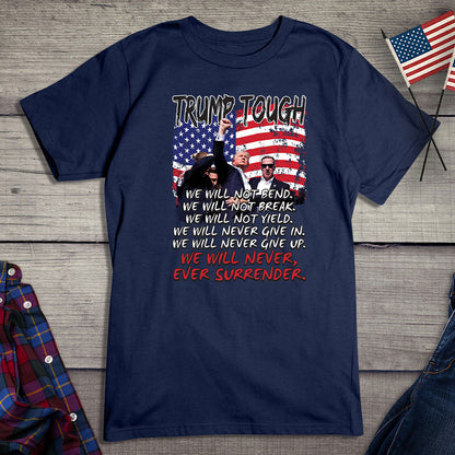 Trump Tough Never Surrender T-Shirt