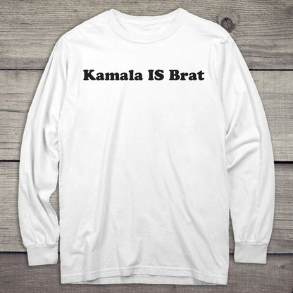 Kamala Is Brat Long Sleeve Tee