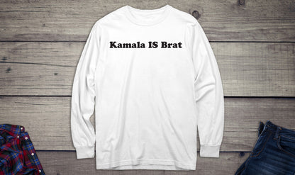 Kamala Is Brat Long Sleeve Tee