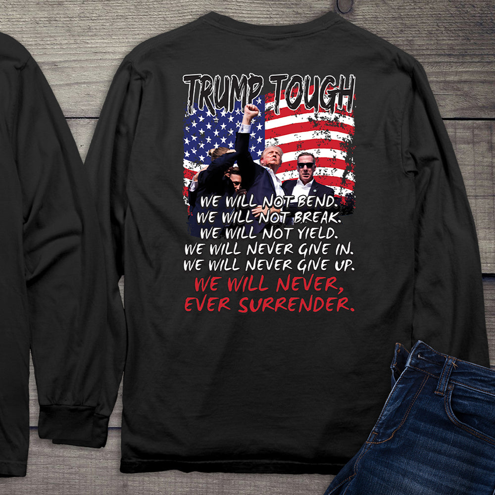 Trump Tough Never Surrender With Crest Long Sleeve Tee