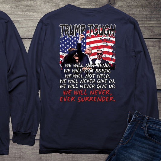 Trump Tough Never Surrender With Crest Long Sleeve Tee