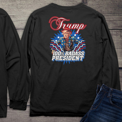 Badass President With Crest Long Sleeve Tee