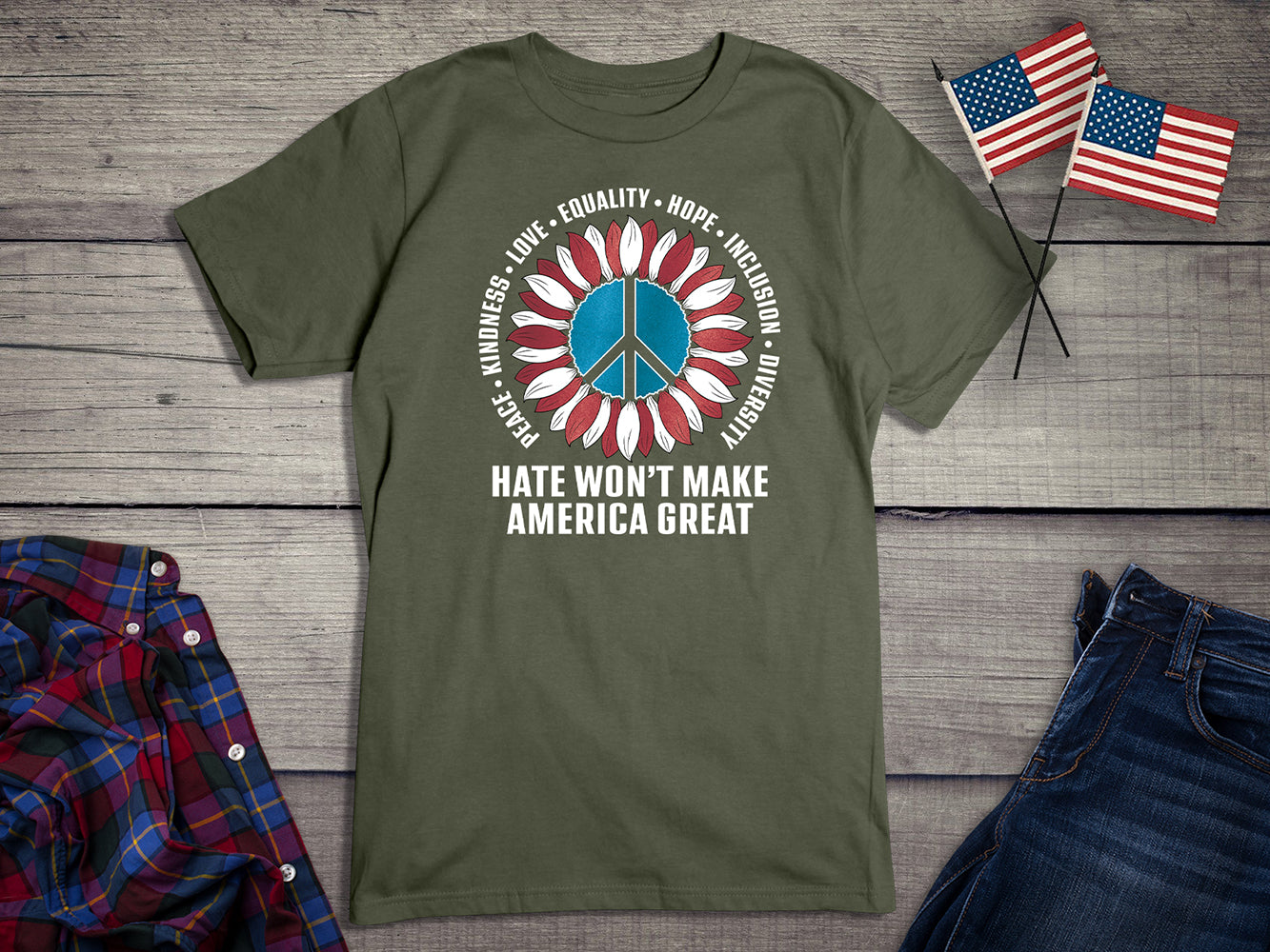 Hate Wont Make T-Shirt