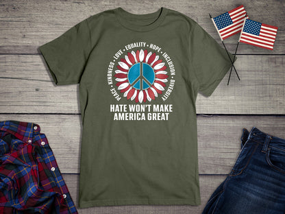 Hate Wont Make T-Shirt