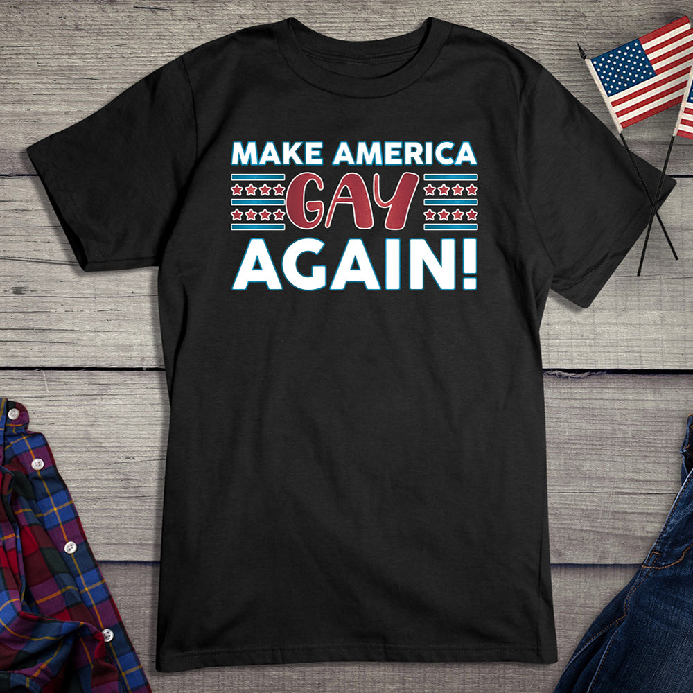 Make America Gay Again T-Shirt