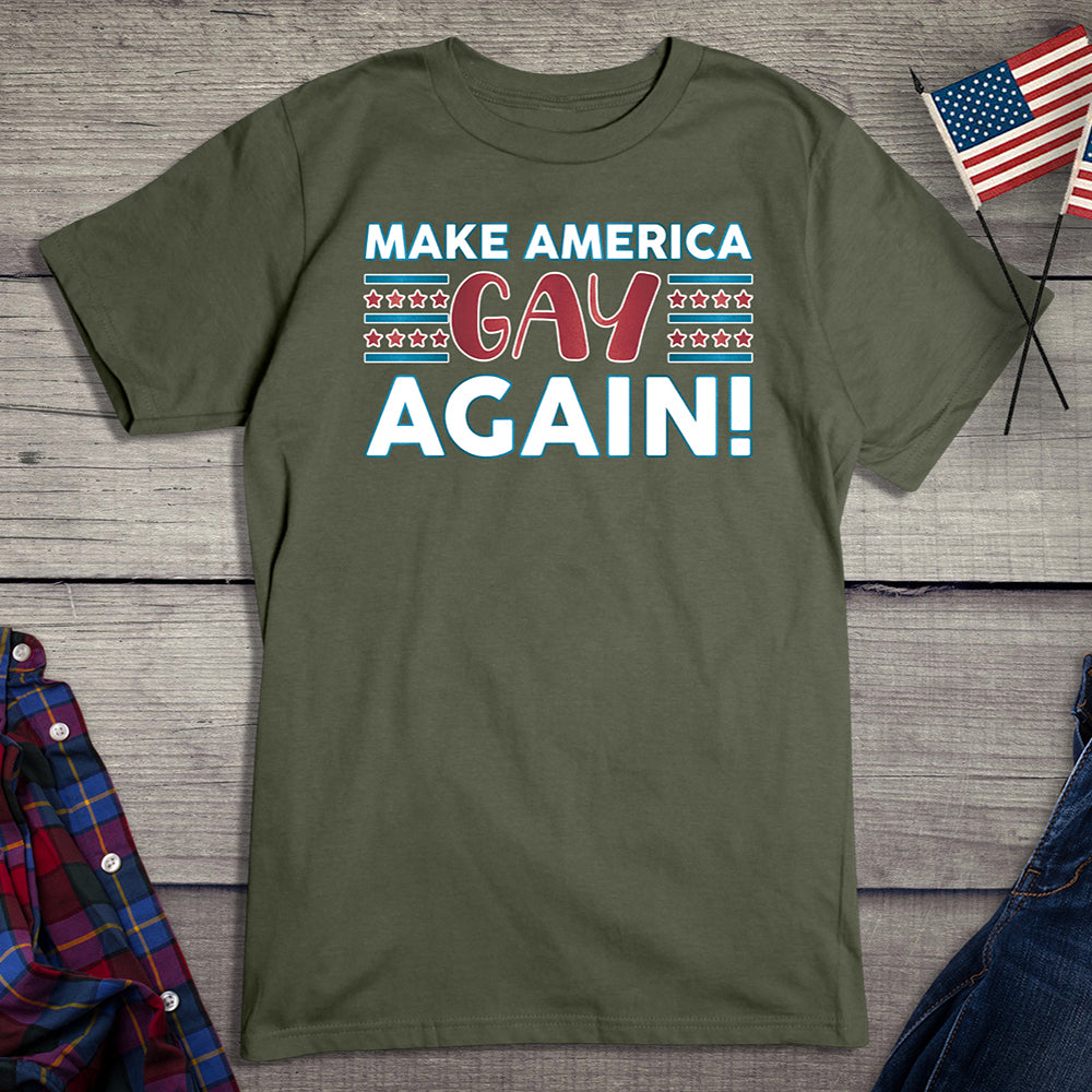 Make America Gay Again T-Shirt