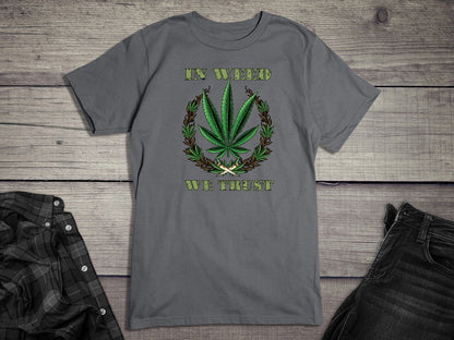 Weed We Trust T-Shirt