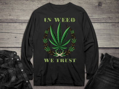 Weed We Trust Long Sleeve Tee