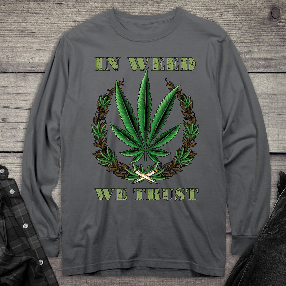 Weed We Trust Long Sleeve Tee