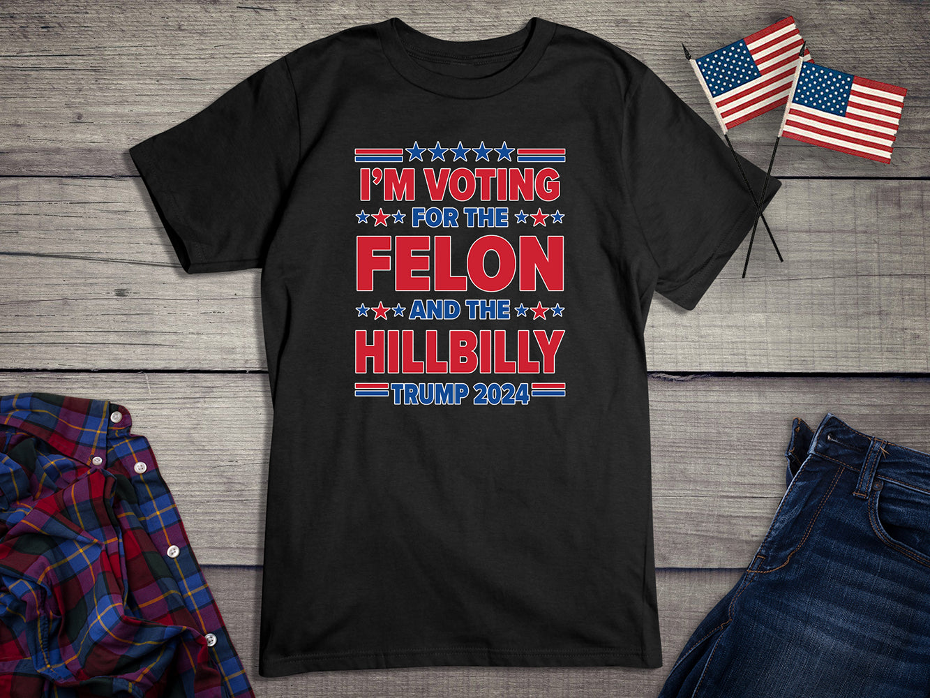 Voting For The Felon Hillbilly T-Shirt