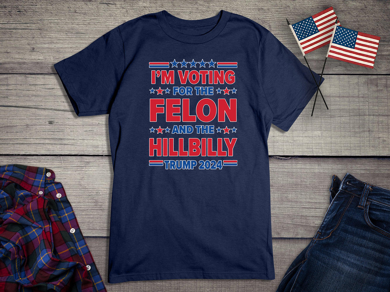 Voting For The Felon Hillbilly T-Shirt