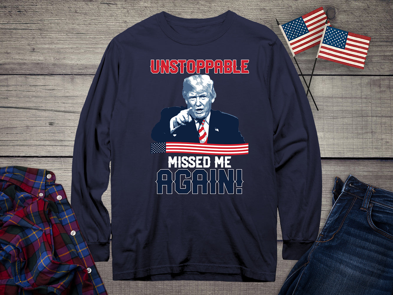 Unstoppable Trump Long Sleeve Tee