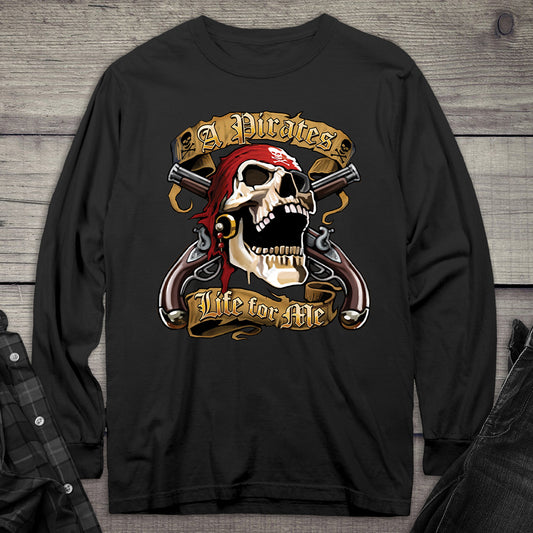 Pirates Life For Me Long Sleeve Tee