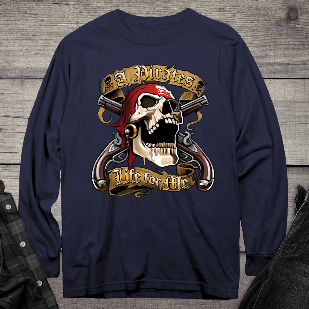 Pirates Life For Me Long Sleeve Tee