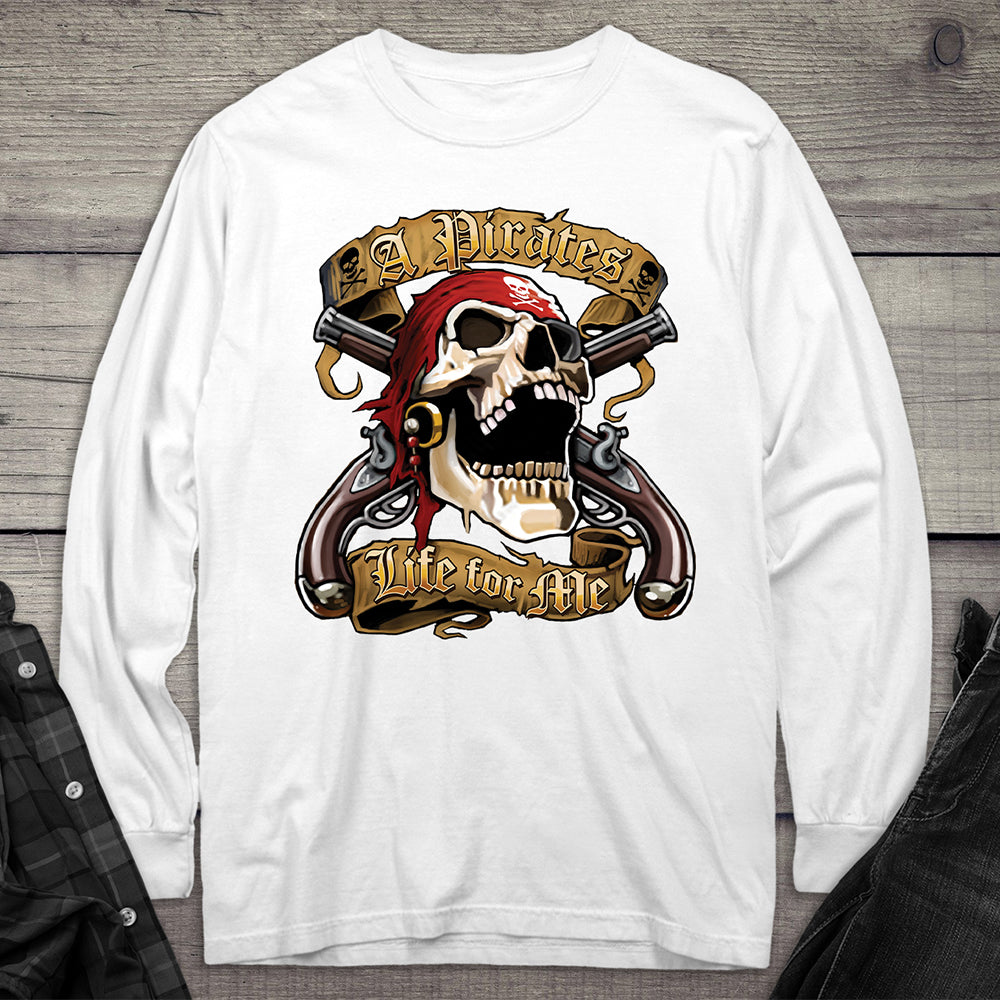 Pirates Life For Me Long Sleeve Tee