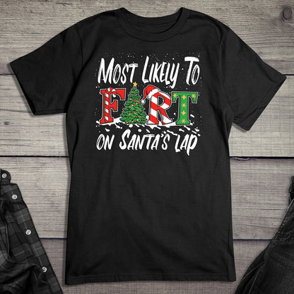 Fart In Santas Lap T-Shirt