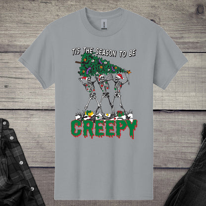 Tis The Season To Be Creepy T-Shirt