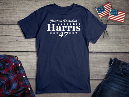 Madam President Harris 47 T-Shirt