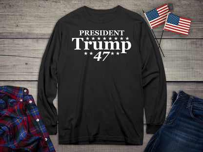 President Trump 47 Long Sleeve Tee