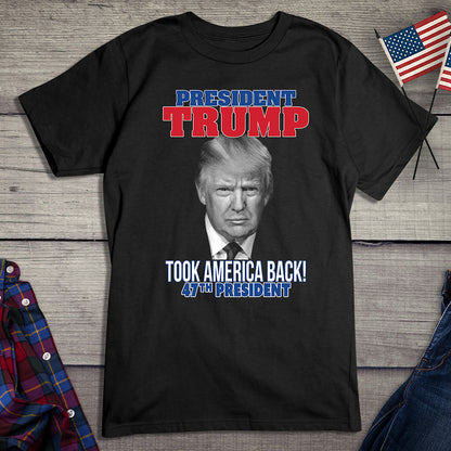 Trump Took America Back T-Shirt