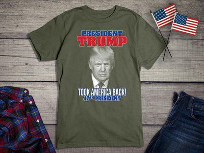 Trump Took America Back T-Shirt