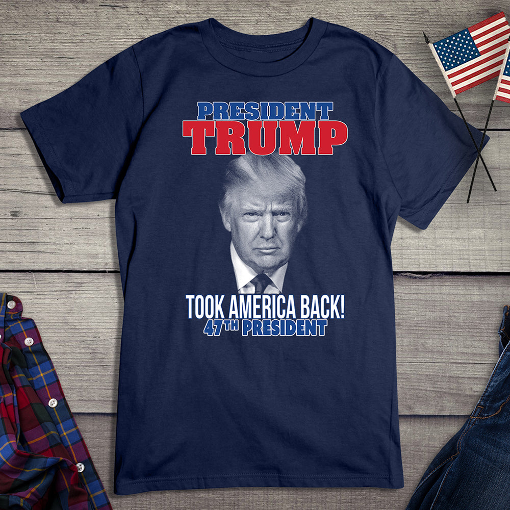 Trump Took America Back T-Shirt