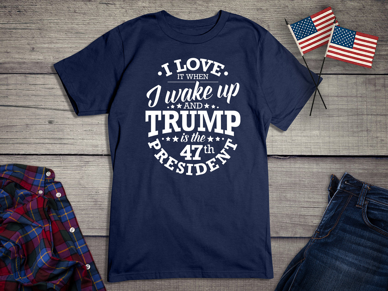 I Love When Trump T-Shirt