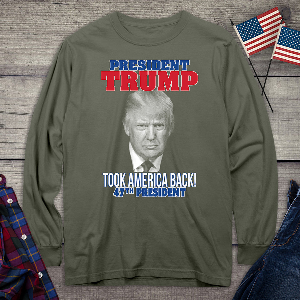 Trump Took America Back Long Sleeve Tee