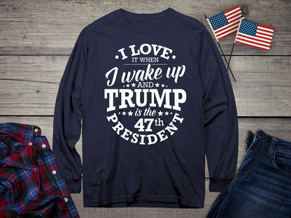 I Love When Trump Long Sleeve Tee