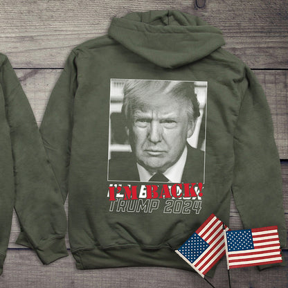 Trump 2024 I’m Back With Crest Hoodie