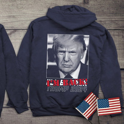 Trump 2024 I’m Back With Crest Hoodie