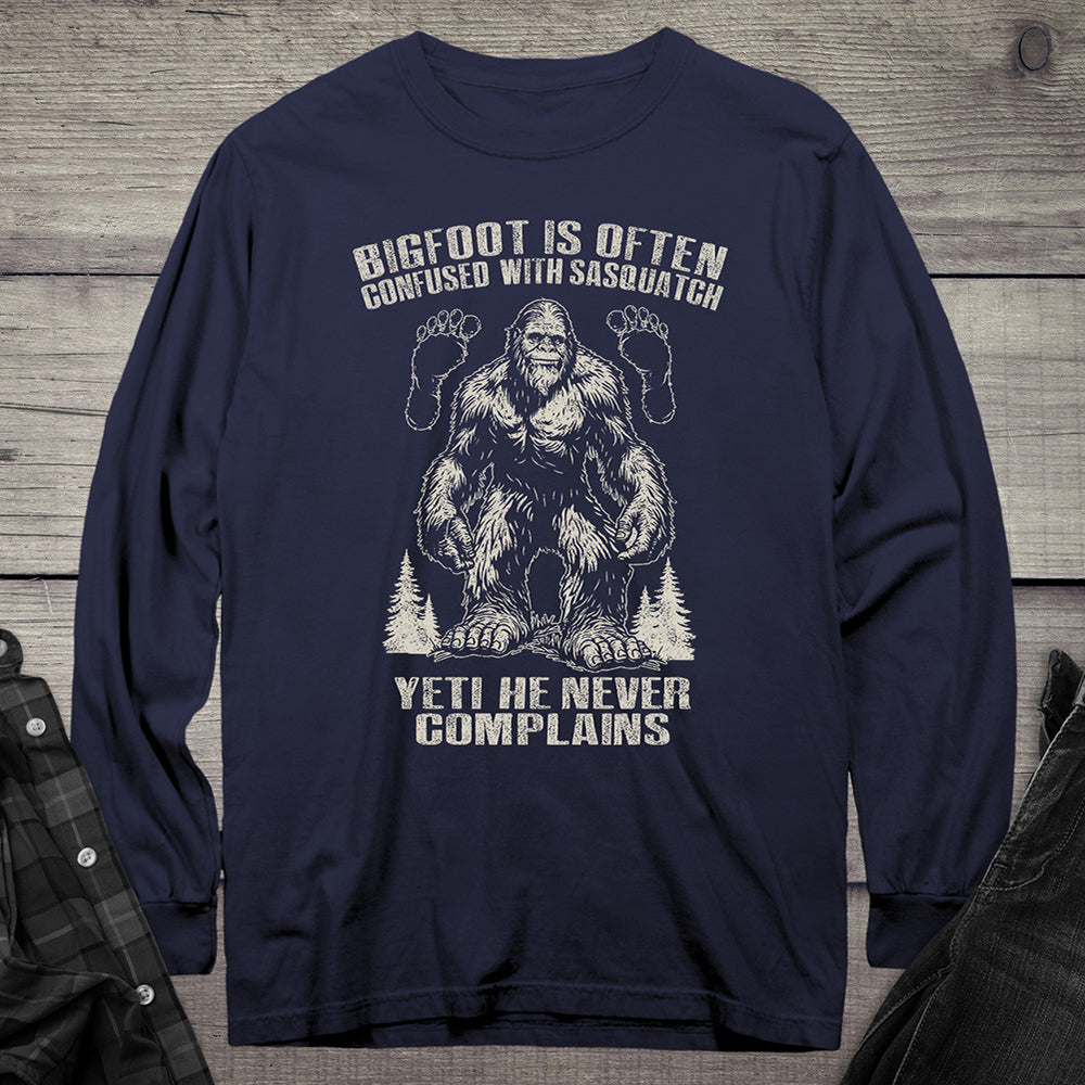 Bigfoot Never Complains Long Sleeve Tee