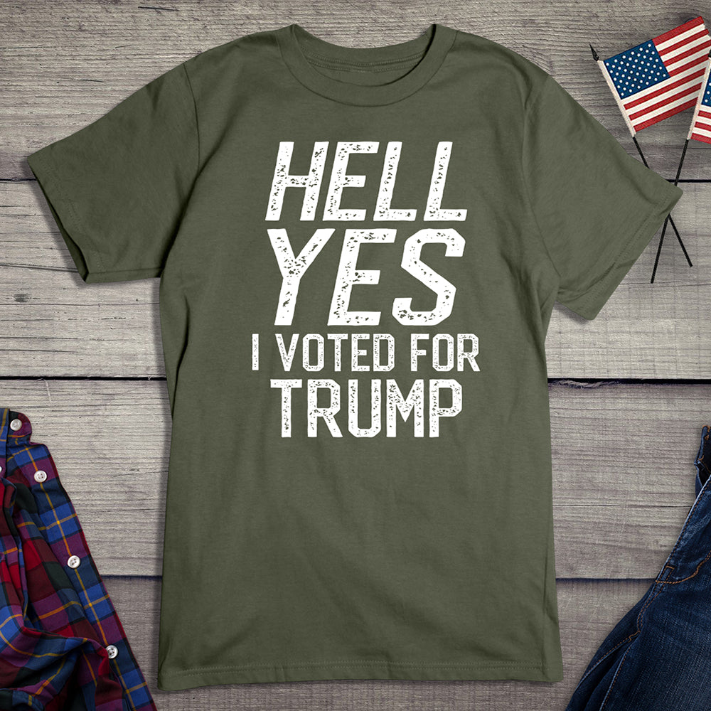 Hell Yes Trump T-Shirt